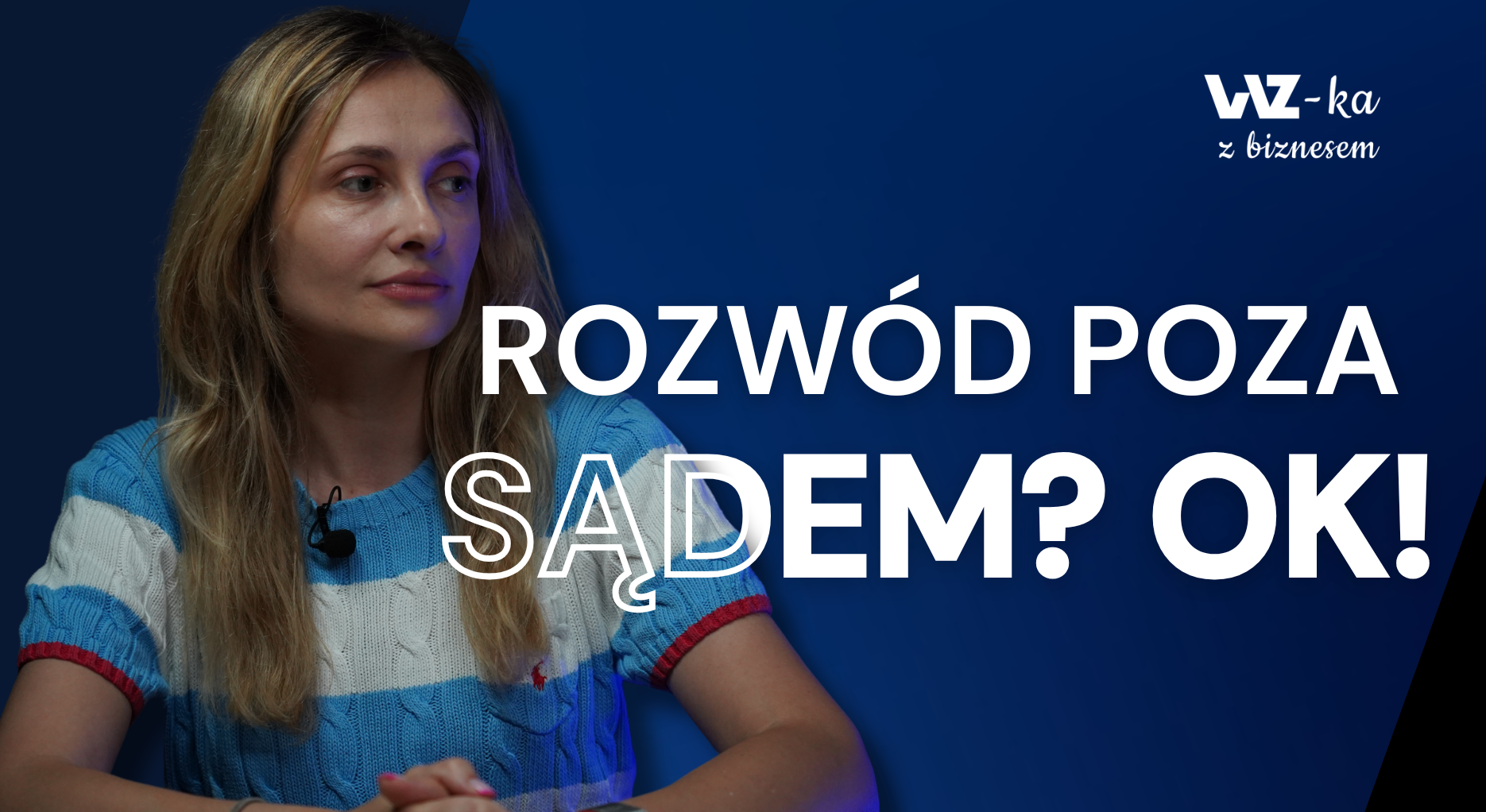 Prawo jako sprzymierzeniec przedsiębiorcy – nowy odcinek podcastu „WZ-ka z Biznesem”