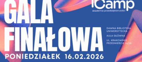 Inkubator Uniwersytetu Warszawskiego zaprasza na Galę Finałową jubileuszowej, 15. edycji oraz premierę Raportu Akademii Przedsiębiorczości BraveCamp