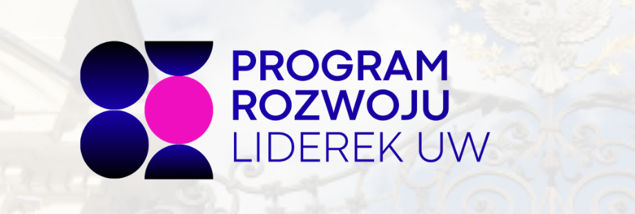 Program Rozwoju Liderek UW – rekrutacja trwa