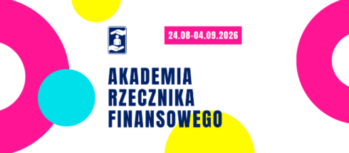 Akademia Rzecznika Finansowego – dwutygodniowe warsztaty dla studentów w Warszawie