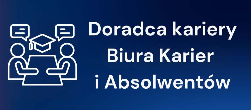 Doradca kariery Biura Karier i Absolwentów – wsparcie dla studentów WZ UW
